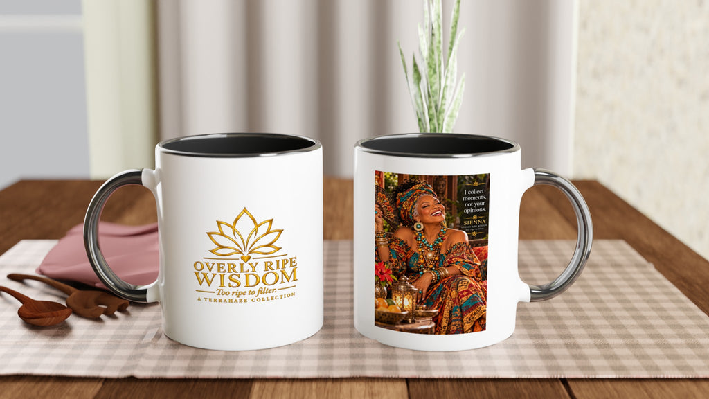 Sienna from Overly Ripe Wisdom on a mug with her saying “I collect moments, not your opinions.”