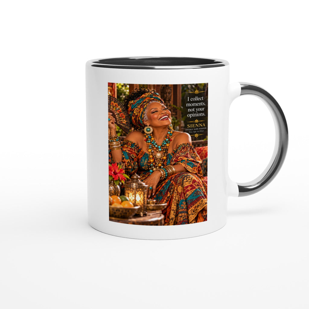 Sienna from Overly Ripe Wisdom on a mug with her saying “I collect moments, not your opinions.”