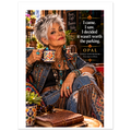 Opal from Overly Ripe Wisdom on a poster with her saying “I came. I saw. I decided it wasn’t worth the parking.”