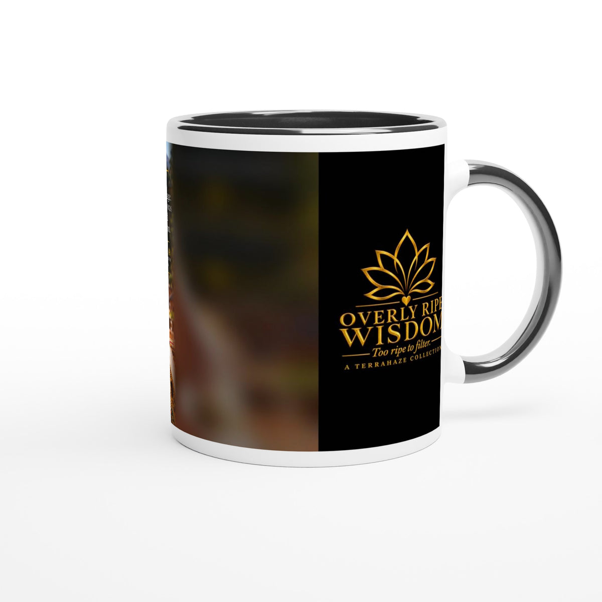 Zahara from Overly Ripe Wisdom on a mug with her saying “Wisdom comes with age. My sarcasm was cultivated to perfection.”