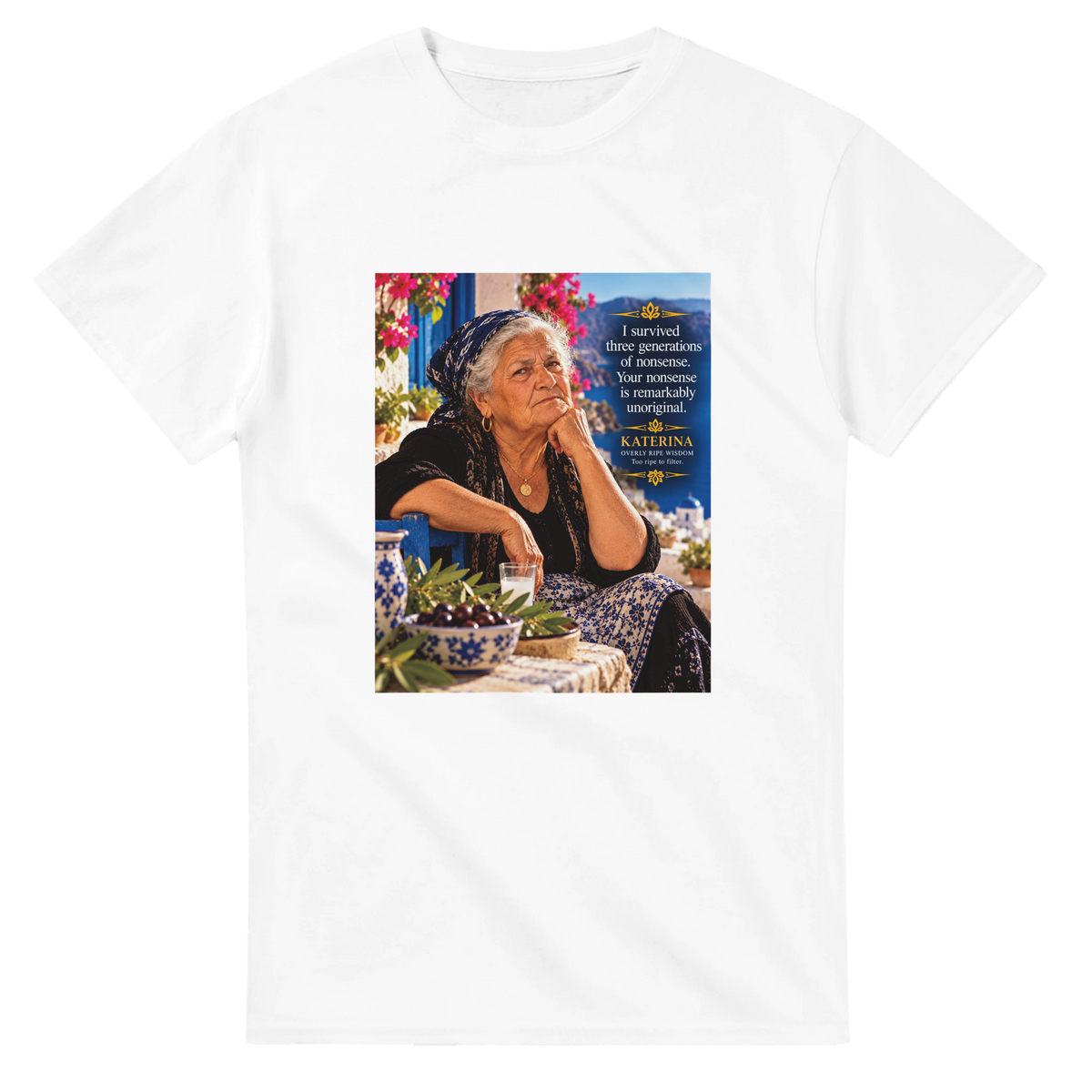 Katerina from Overly Ripe Wisdom on a t-shirt, a funny gift for women