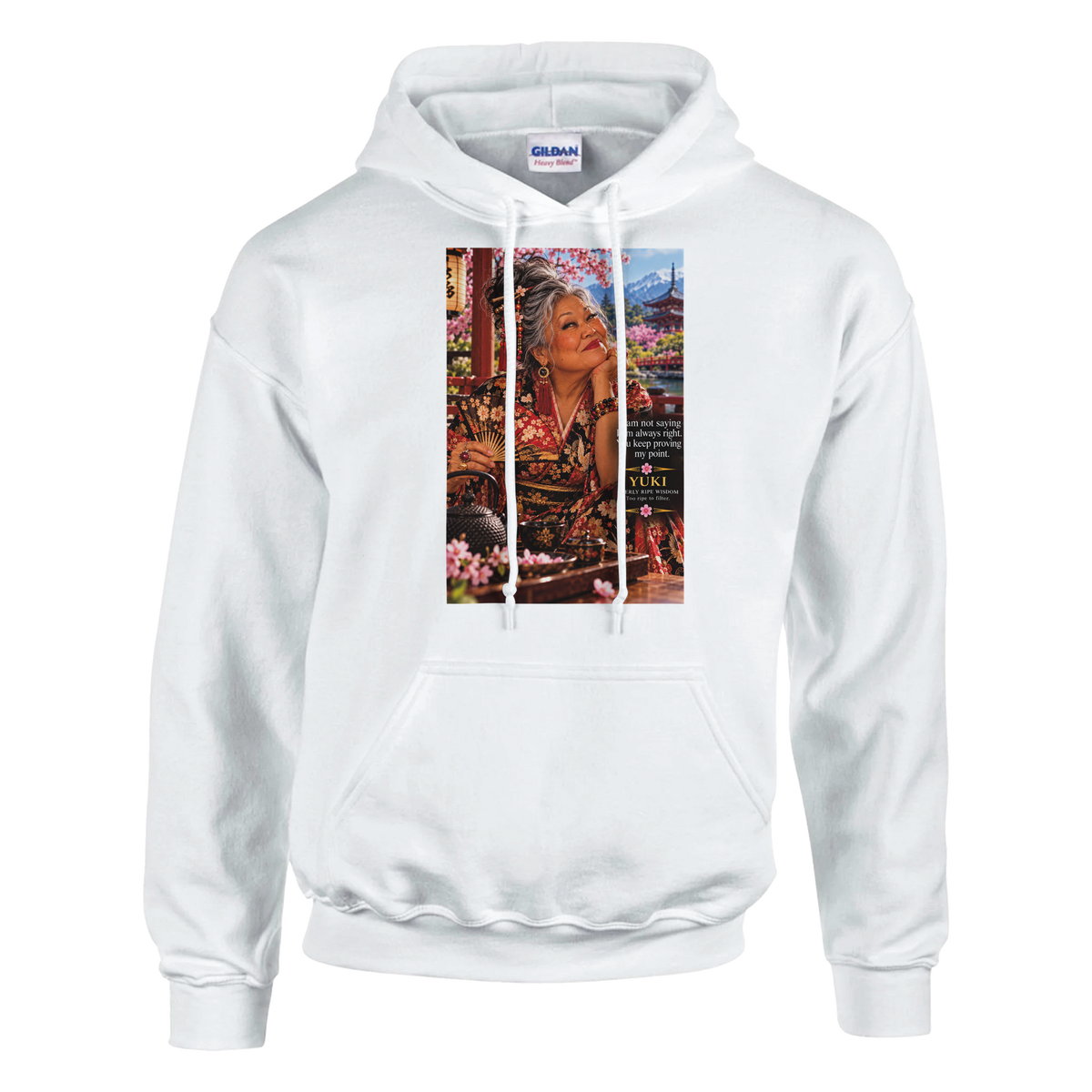 Yuki from Overly Ripe Wisdom on a hoodie with her saying “I am not saying I am always right. You keep proving my point.”