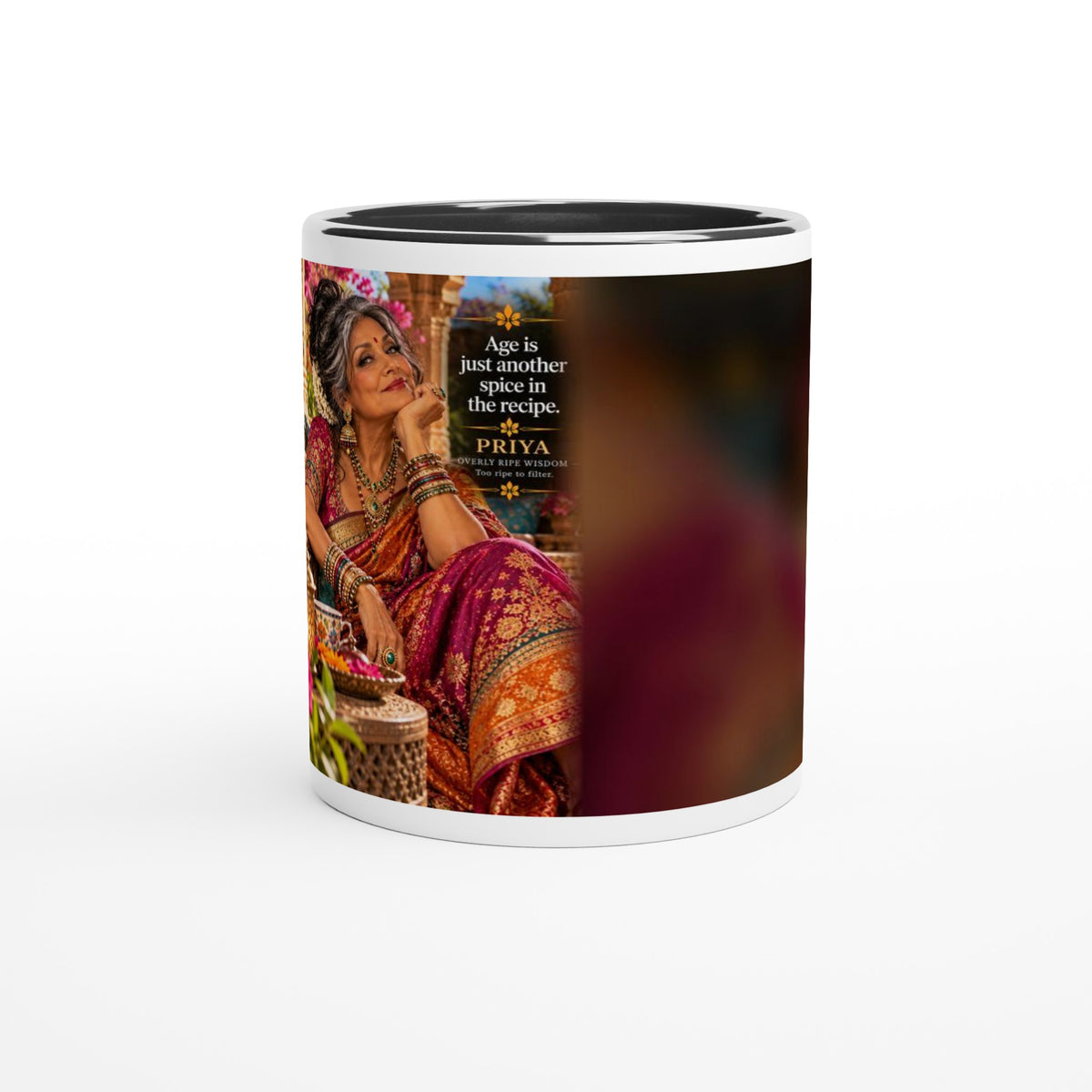 Priya from Overly Ripe Wisdom on a mug with her saying “Age is just another spice in the recipe.”
